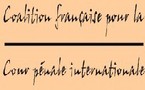 COMMUNIQUE DE PRESSE DE LA COALITION FRANCAISE POUR LA COUR PENALE INTERNATIONALES (CFCPI)