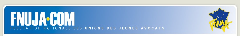FNUJA | F�d�ration Nationale des Unions de Jeunes Avocats
