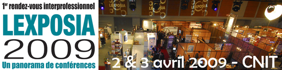 Le Salon LEXPOSIA au CNIT de La Défense les 2 et 3 avril 2009