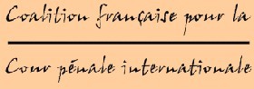 Communiqué de presse de la Coalition Française pour la Cour Pénale Internationale du 9 juillet 2010 Communiqué de presse de la Coalition Française pour la Cour Pénale Internationale du 9 juillet 2010