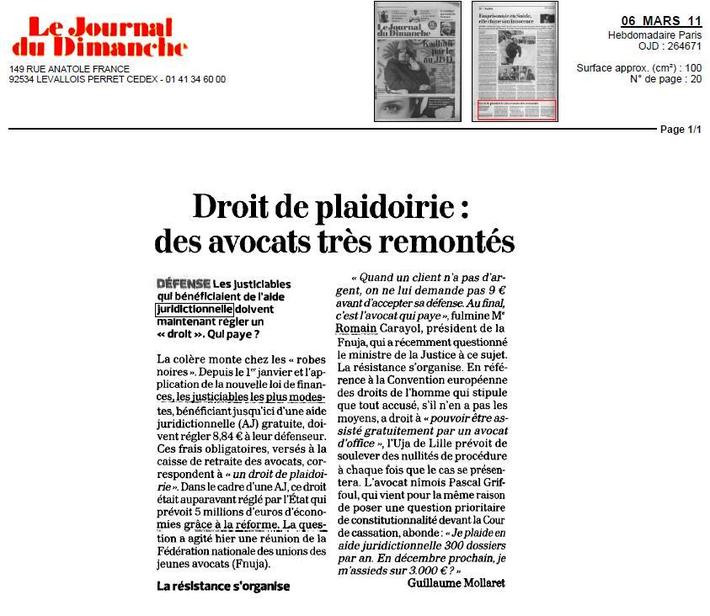 DROITS DE PLAIDOIRIE - DES AVOCATS TRES REMONTES