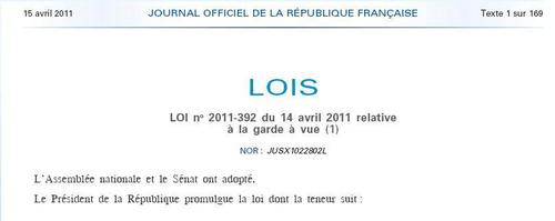14 Avril 2011 : Adoption de la Loi n°2011-392 relative à la Garde à vue 14 Avril 2011 : Adoption de la Loi n°2011-392 relative à la Garde à vue
