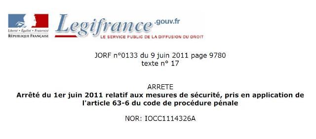 Arrêté du 1er juin 2011 relatif aux mesures de sécurité, pris en application de l'article 63-6 du code de procédure pénale