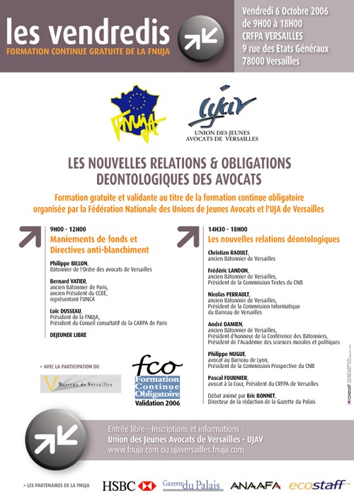LES VENDREDIS DE LA FNUJA : LES NOUVELLES RELATIONS & OBLIGATIONS DEONTOLOGIQUES DES AVOCATS LES VENDREDIS DE LA FNUJA : LES NOUVELLES RELATIONS & OBLIGATIONS DEONTOLOGIQUES DES AVOCATS