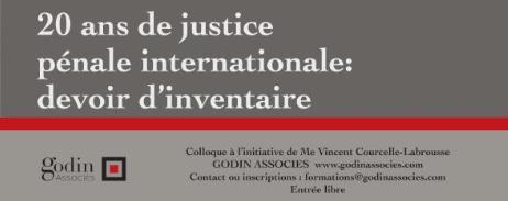 PARIS - Colloque : "1993-2013, Vingt ans de justice pénale internationale : devoir d’inventaire" PARIS - Colloque : "1993-2013, Vingt ans de justice pénale internationale : devoir d’inventaire"