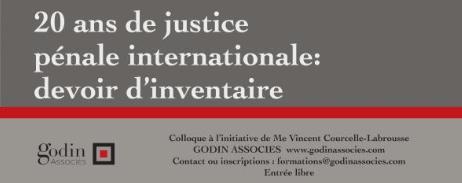 PARIS - Colloque : "1993-2013, Vingt ans de justice pénale internationale : devoir d’inventaire"