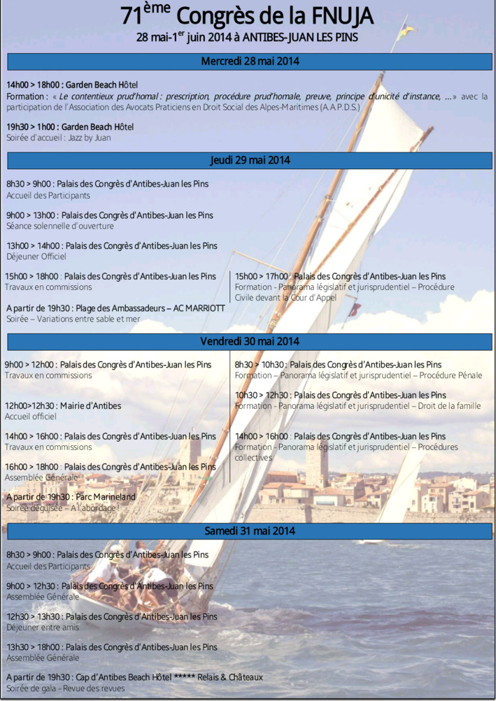 71e CONGRES de la FNUJA : du 28 Mai au 1er Juin 2014 à ANTIBES 71e CONGRES de la FNUJA : du 28 Mai au 1er Juin 2014 à ANTIBES