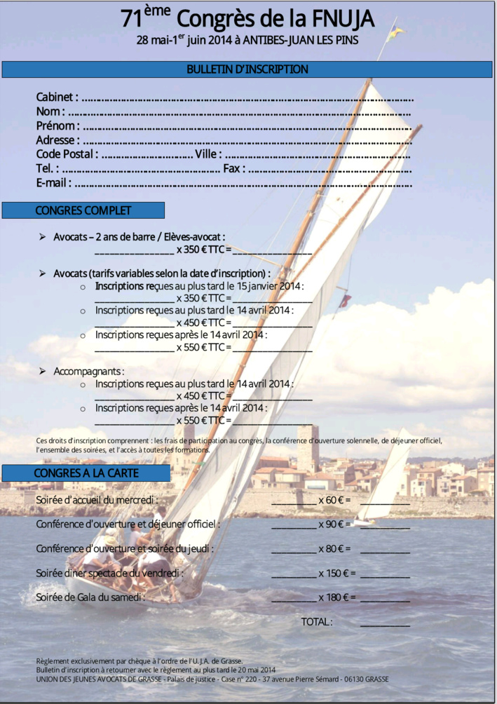71e CONGRES de la FNUJA : du 28 Mai au 1er Juin 2014 à ANTIBES 71e CONGRES de la FNUJA : du 28 Mai au 1er Juin 2014 à ANTIBES