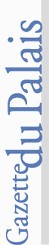 La Gazette du Palais consacre deux numéros au Congrès de la FNUJA La Gazette du Palais consacre deux numéros au Congrès de la FNUJA