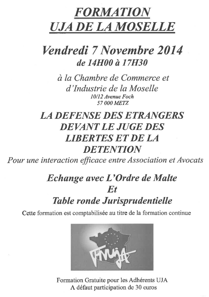 METZ - Formation: La défense des étrangers devant le Juge des libertés et de la détention METZ - Formation: La défense des étrangers devant le Juge des libertés et de la détention