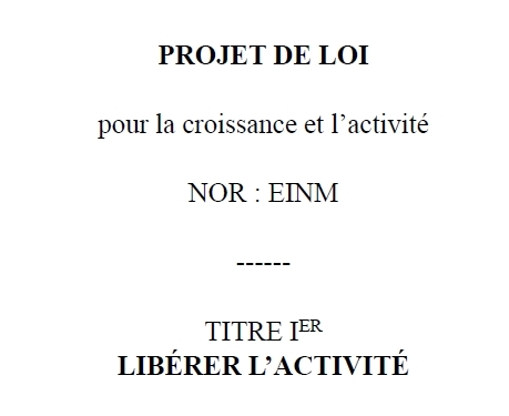 Projet de Loi Macron, la version soumise au Conseil d'Etat