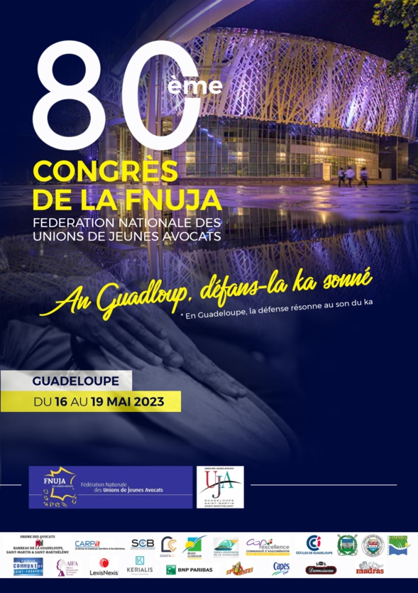 80ème congrès de la FNUJA - GUADELOUPE - An Gwadloup, Défans-la KA sonné ! 80ème congrès de la FNUJA - GUADELOUPE - An Gwadloup, Défans-la KA sonné !