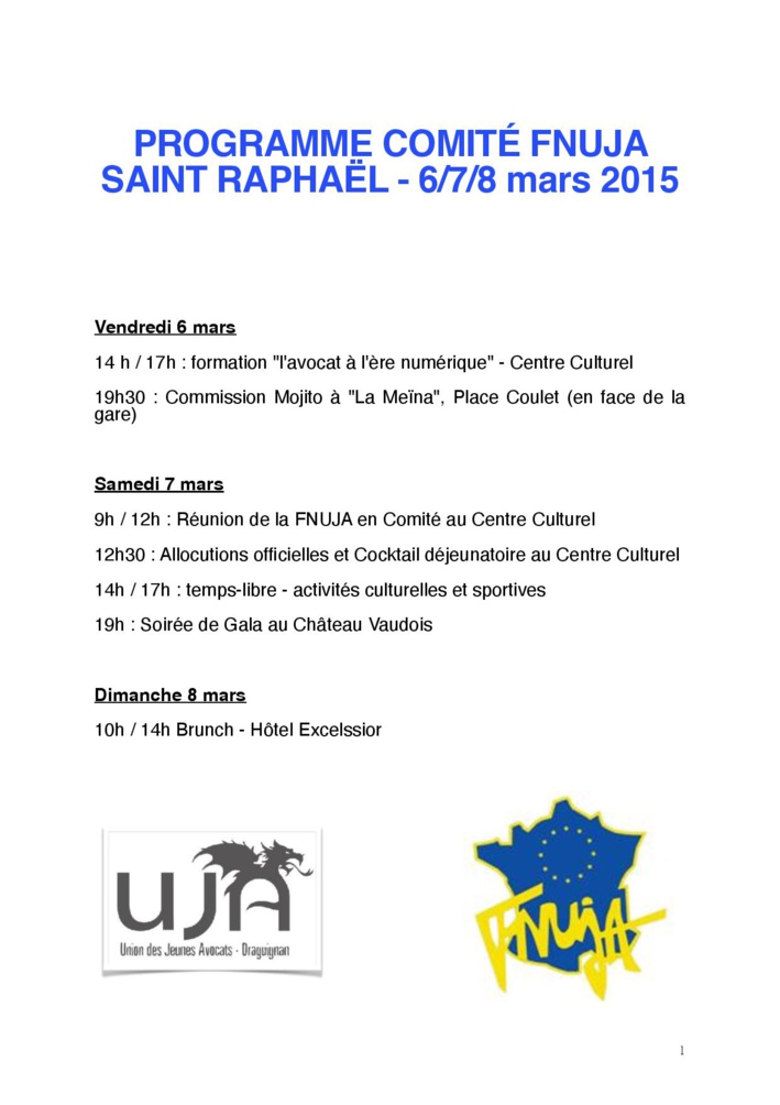 Comité décentralisé du 6 au 8 mars 2015 à Saint Raphaël Comité décentralisé du 6 au 8 mars 2015 à Saint Raphaël