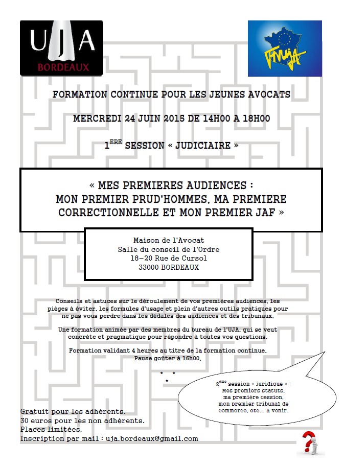 BORDEAUX - Formation: Mes premieres audiences : mon premier prud'hommes, ma première correctionnelle et mon premier JAF
