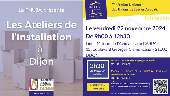 Les Ateliers de l'Installation de la FNUJA à Dijon Les Ateliers de l'Installation de la FNUJA à Dijon