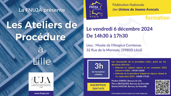 Les Ateliers de Procédure de la FNUJA à Lille Les Ateliers de Procédure de la FNUJA à Lille