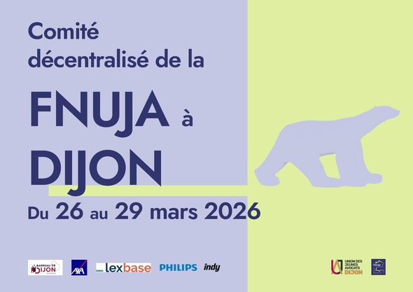 Comité décentralisé de la FNUJA de l'UJA de Dijon du 26 au 29 mars 2026 Comité décentralisé de la FNUJA de l'UJA de Dijon du 26 au 29 mars 2026