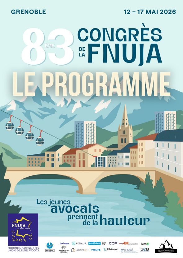 83ème congrès de la FNUJA à Grenoble : « Les jeunes avocats prennent de la hauteur » 83ème congrès de la FNUJA à Grenoble : « Les jeunes avocats prennent de la hauteur »