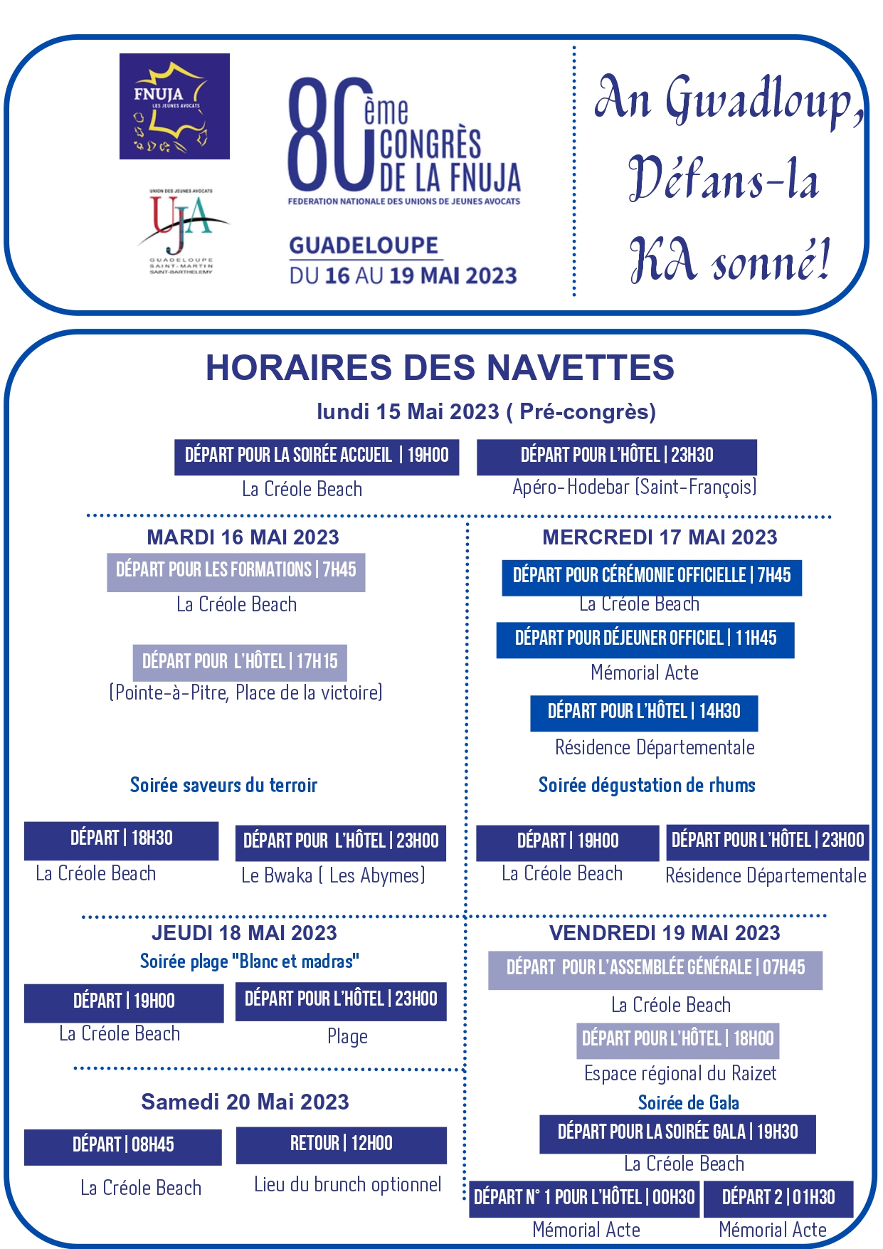 80ème congrès de la FNUJA - GUADELOUPE - An Gwadloup, Défans-la KA sonné !