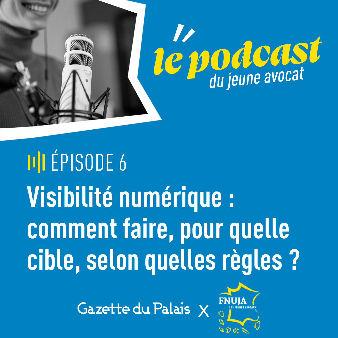 Podcast du jeune avocat, épisode 6 