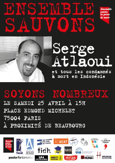 Rassemblement pour Serge Atlaoui - Le 25 avril 2015 - 15h #contrelapeinedemort