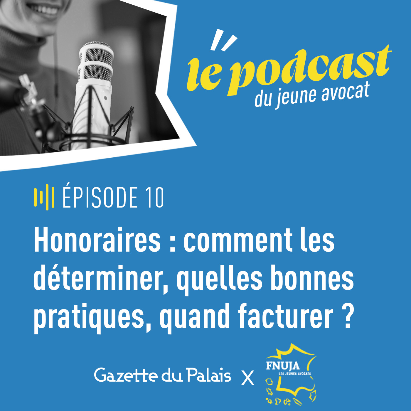 Podcast du jeune avocat, épisode 10