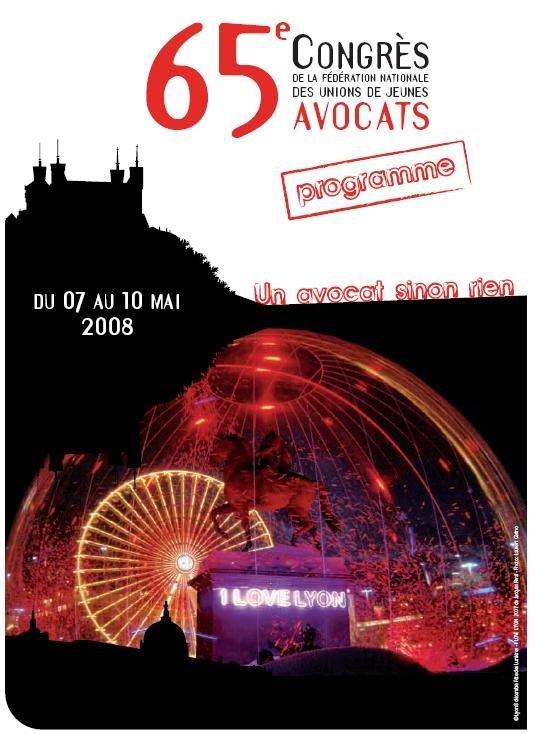 Le Congrès de la FNUJA à LYON du 7 au 10 mai 2008: un programme alléchant !