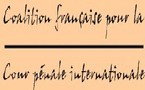 Lettre d’informations de la Coalition Française pour la Cour Pénale Internationale N°11 Lettre d’informations de la Coalition Française pour la Cour Pénale Internationale N°11