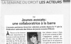 Jeunes Avocats : Une collaboratrice à la barre Jeunes Avocats : Une collaboratrice à la barre