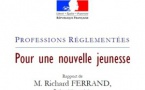 Professions Réglementées - Le rapport FERRAND : "Pour une nouvelle jeunesse"