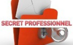 Pour la protection de notre Secret Professionnel