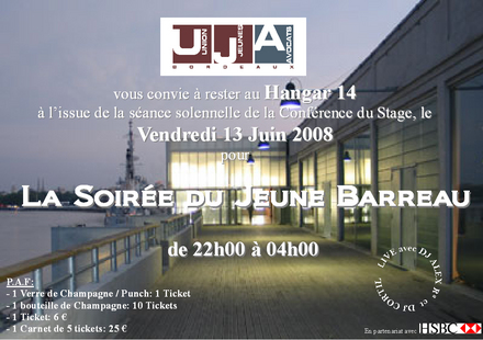 Soirée du Jeune Barreau de BORDEAUX Vendredi 13 Juin 2008 Soirée du Jeune Barreau de BORDEAUX Vendredi 13 Juin 2008