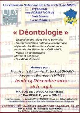 Formation organisée par l'UJA de Nîmes et la FNUJA le sur le thème de la Déontologie le 13 Décembre 2012