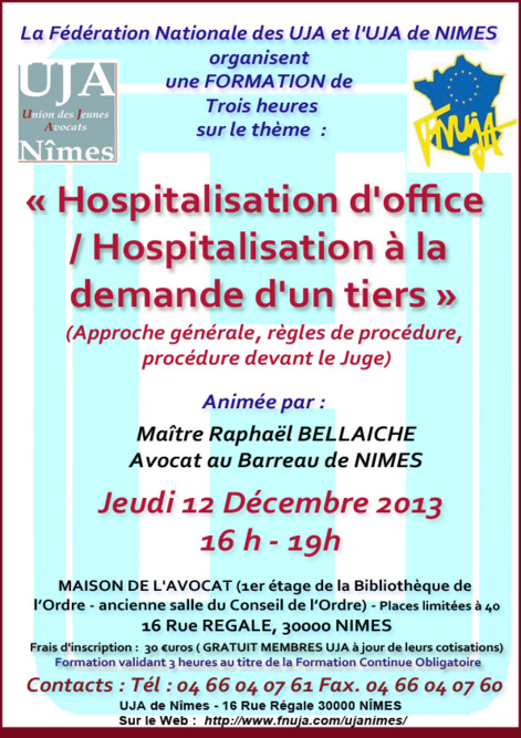 Formation organisée par l'UJA de Nîmes et la FNUJA le 12 Décembre 2013 sur le thème "Hospitalisation d'office / Hospitalisation à la demande d'un tiers"