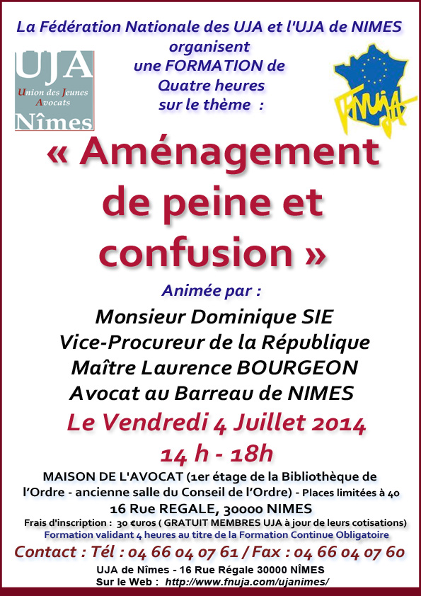 Formation UJA - Le 4 Juillet 2014 - Sur le thème "Aménagement de peine et confusion" Formation UJA - Le 4 Juillet 2014 - Sur le thème "Aménagement de peine et confusion"
